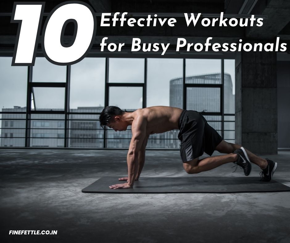 <strong>10 Effective Workouts for Busy Professionals</strong>